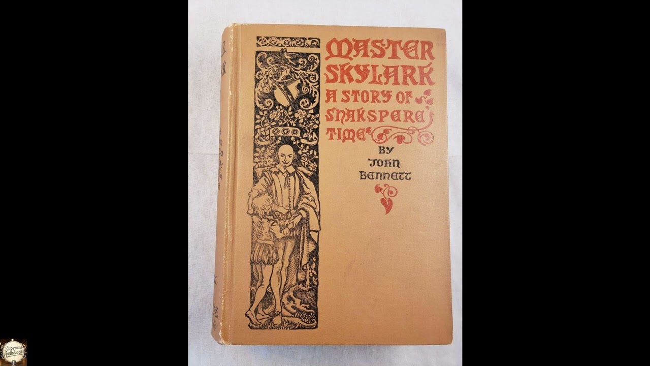 Master Skylark: A story of Shakspere's time