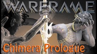 Warframe - Chimera Prologue (in full)