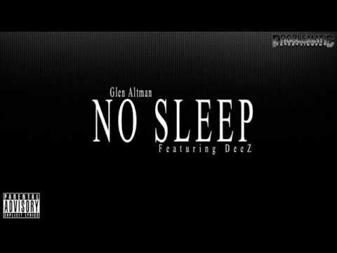 Glen Altman - No Sleep feat. DeeZ