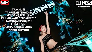 Download lagu DJ TANPA PESAN TERAKHIR X HARUS MEMILIH BREAKBEAT FULL MELODY TERBARU 2025 ( DJ NISA )  mp3