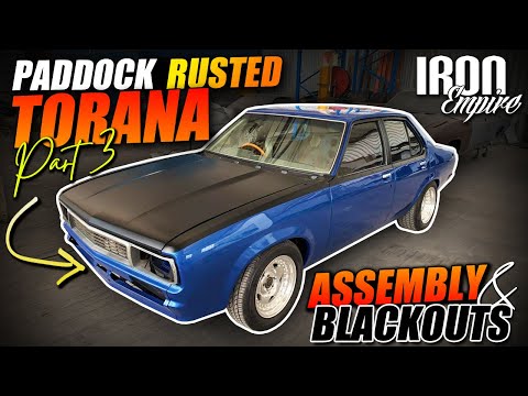 Iron Empire EP 72 - Torana get BLACKED OUT! Plus Re-assembly & Ride height