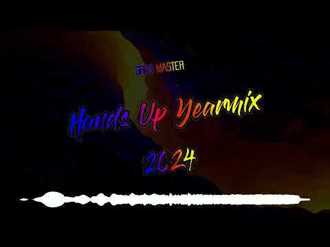 Greg Master Hands Up Yearmix 2024