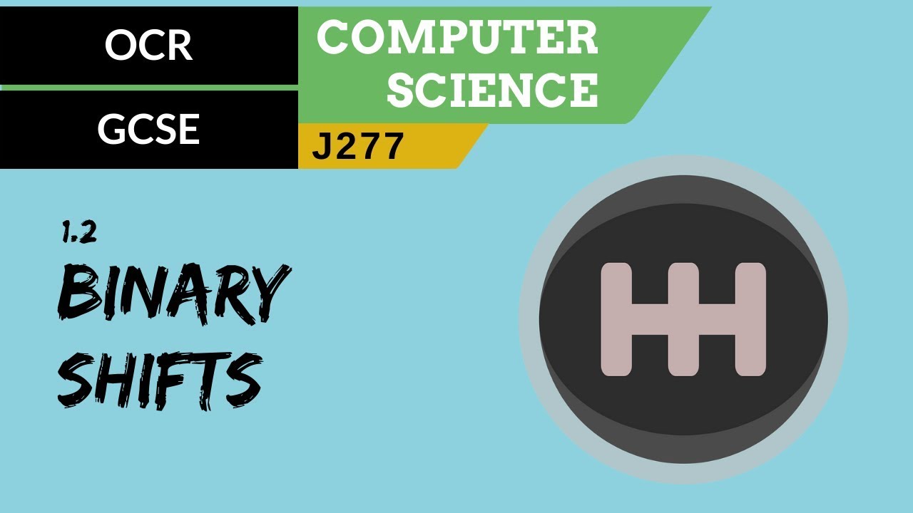18. OCR GCSE (J277) 1.2 Binary shifts