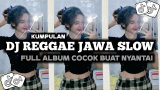 Download lagu KUMPULAN DJ REGGAE JAWA SLOW VIRAL TIKTOK || COCOK BUAT NYANTAI || TERBARU 2024🎵🎶 mp3 Download lagu KUMPULAN DJ REGGAE JAWA SLOW VIRAL TIKTOK || COCOK BUAT NYANTAI || TERBARU 2024🎵🎶 mp3
