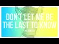 Don't Let Me Be The Last To Know (Thunderpuss Radio Mix) - Britney Spears