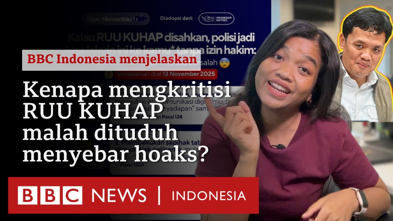 Mengkritisi RUU KUHAP, malah dituduh menyebar hoaks - BBC News Indonesia