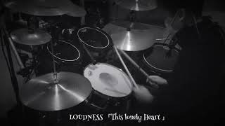 LOUDNESS 「This Lonely Heart 」drum