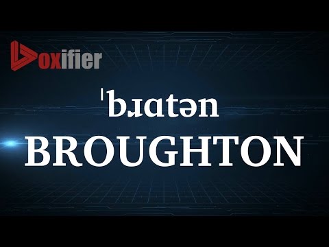 How to Pronunce Broughton in English - Voxifier.com