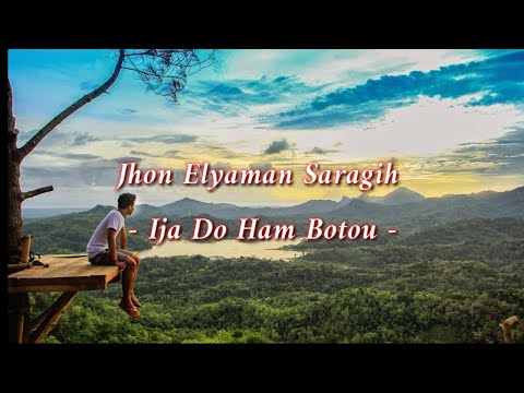 Ija Do Ham Botou - Jhon Elyaman Saragih (Lirik)  | Lagu Simalungun