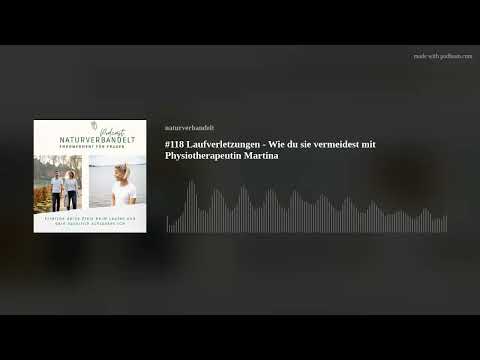 #118 Laufverletzungen - Wie du sie vermeidest mit Physiotherapeutin Martina