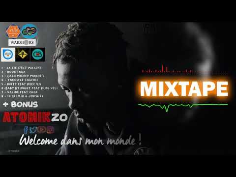 AtOmik ZO - WELCOME DANS MON MONDE (Medley Mixtape 2018)