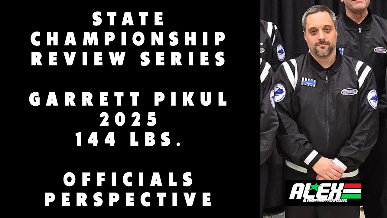 State Wrestling Championship match review (Officials Perspective; Garrett Pikul 2025 144 lbs.)