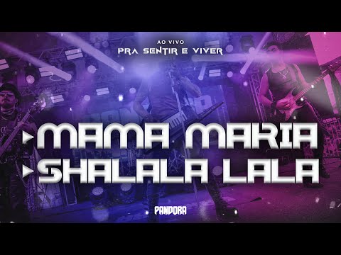 Pandora - Mama Maria / Shalala Lala (Ao Vivo)