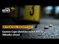 E Cape Shootout Leaves R61 In Mthatha Closed