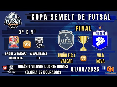#1280 🏆 Copa SEMELT de Futsal (Glória de Dourados) 🏆 ⚽ 3º e º4 Lugar ⚽ + 🏆 FINAL 🏆