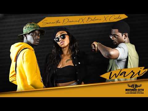 SAMANTHA DIAMOND Feat. BALEME & CASHA - WARI (Son Officiel)