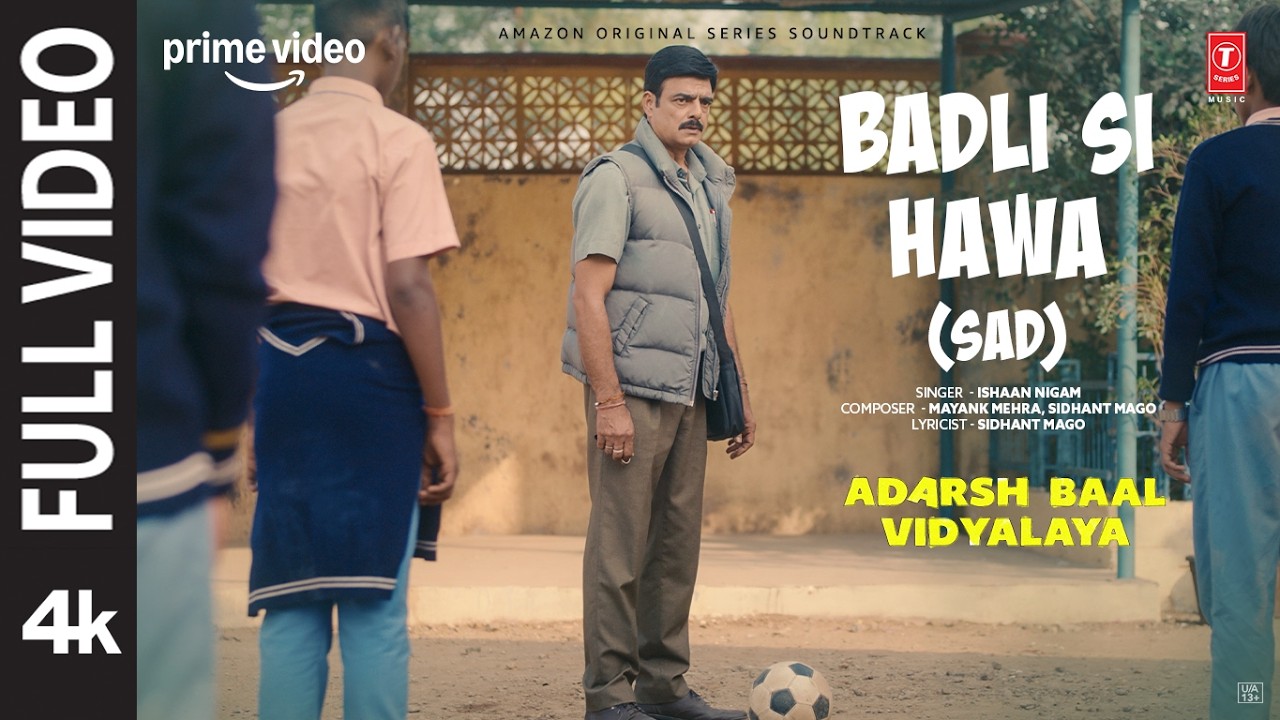 Badli Si Hawa (Sad) (Full Video) | Kay Kay Menon | Adarsh Baal Vidyalaya | Ishaan, Mayank, Sidhant