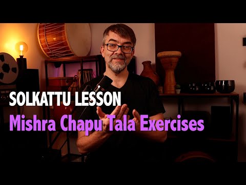 Solkattu Lesson : Mishra Chapu Tala Exercises (Ken Shorley)