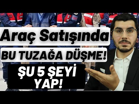 Araç Satın Alırken Bu Tuzağa Sakın Düşme! İkinci El Araç Satın Alırken Bilmen Gereken 5 Şey!