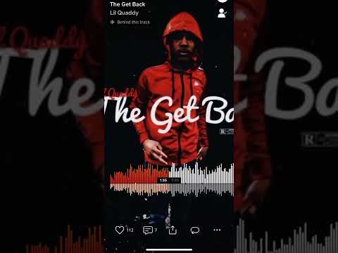 Lil Quaddy- The Get Back