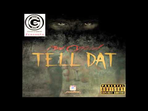 Most Official  - Tell Dat