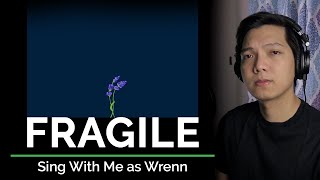 Fragile (Male Part Only - Karaoke) - Gnash ft. Wrenn