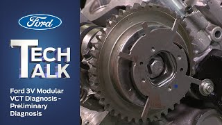 Preliminary VCT Diagnosis | Ford Tech Talk