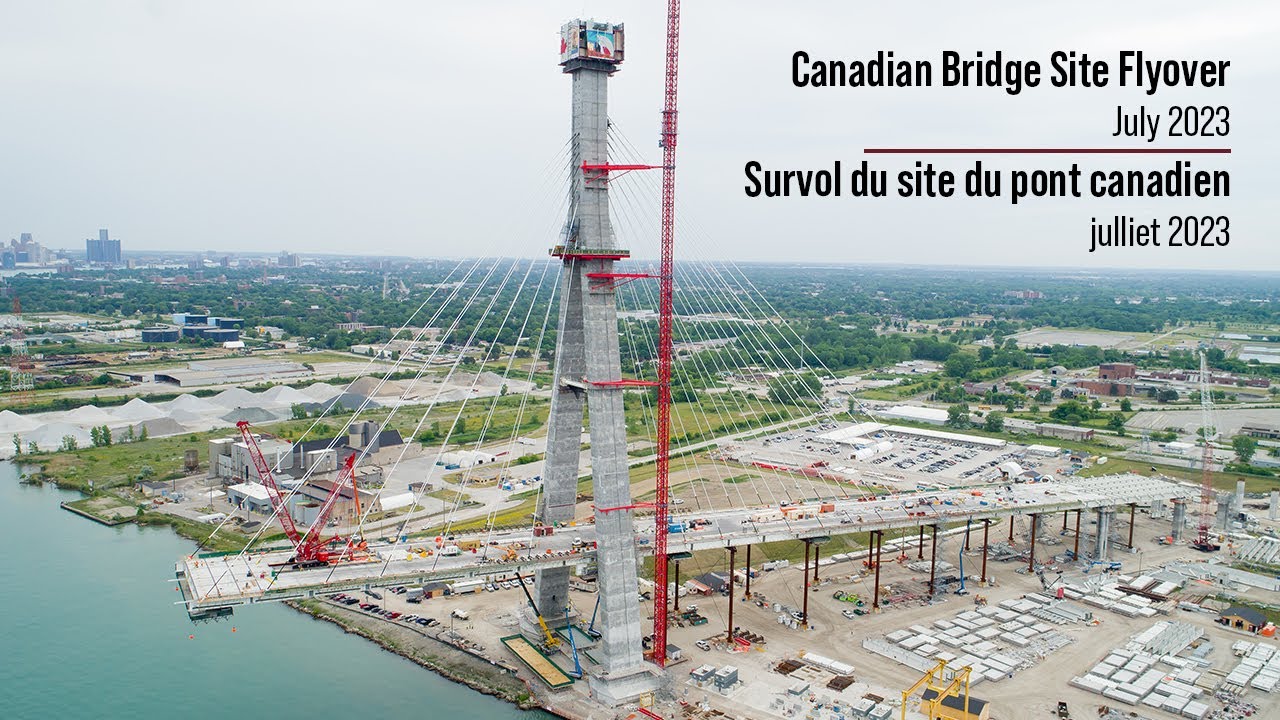 Canadian Bridge Site Flyover - July 2023