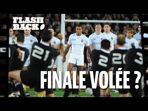 FRANCE - ALL BLACKS 2011 - LE FLASHBACK #8 - UNE FINALE VOLÉE ?