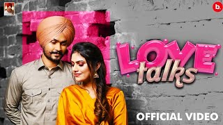 Love Talk - Himmat Sandhu  Manat Noor  New Punjabi
