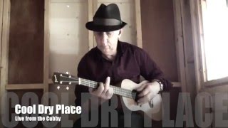 Cool Dry Place:  Traveling Wilburys.  Live from the Cubby- John Sharpe
