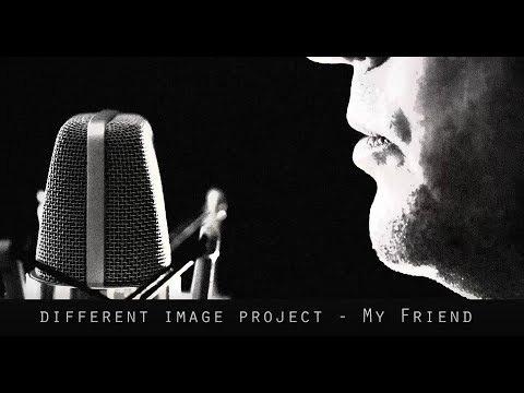 different image project - My Friend
