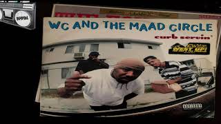 WC AND THE MAAD CIRCLE - PUT ON THA SET