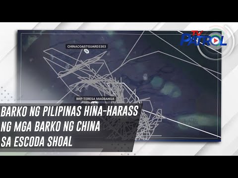 Barko ng Pilipinas hina-harass ng mga barko ng China sa Escoda Shoal TV Patrol
