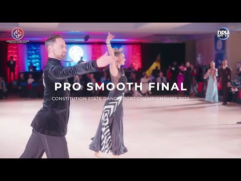 PRO SMOOTH FINAL | CONSTITUTION STATE DANCESPORT CHAMPIONSHIPS 2022