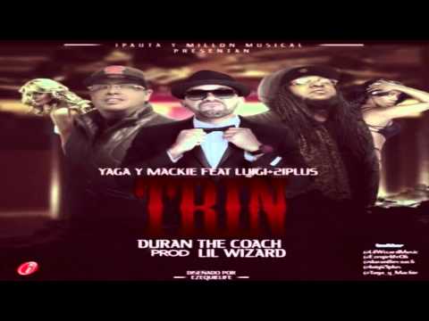 Yaga Y Mackie Ft. Lui-G 21 Plus - Trin (Original) (Con Letra) ★REGGAETON 2013★ IPAUTA