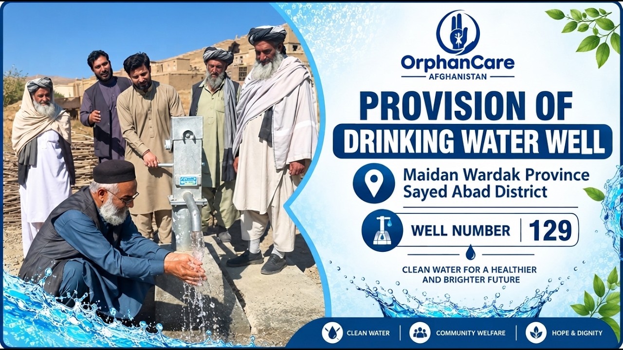 Well No. 129 has been successfully completed by Orphan Care Afghanistan Welfare Organization