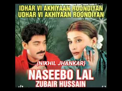 Tere Vichoriyan Ne Keeta Bura Haal Ve - Naseebo Lal - Zubair Hussain