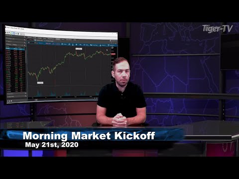 May 21st, The Morning Market Kickoff with Tommy O'Brien on TFNN - 2020