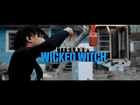 LitClaude - Wicked Witch Freestyle (Str8 Out Dat Raq)