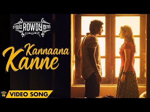 Naanum Rowdy Dhaan - Kannaana Kanne | Video Song | Sean Roldan | Anirudh | Vignesh Shivan