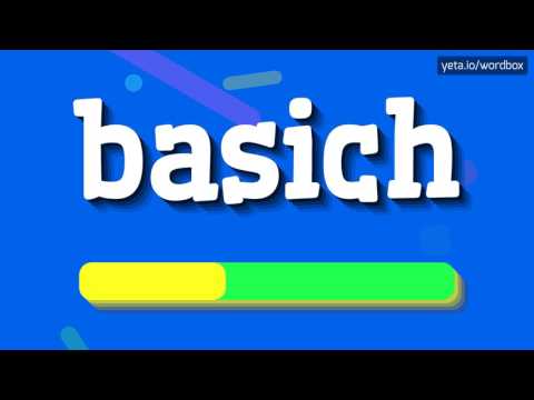 BASICH - HOW TO PRONOUNCE IT!?