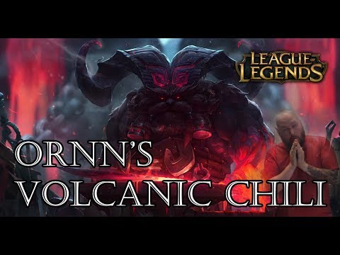 Cooking with Lu Bu: Ornn's Volcanic Chili