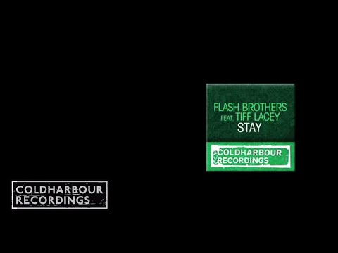 Flash Brothers ft. Tiff Lacey - Stay