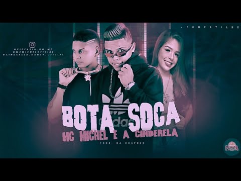 🔴 TOP BREGÃ FUNK 2021 MC MICHEL E CINDERELA - BOTA SOCA - (2021)