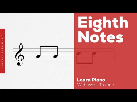 Eighth Notes | Basic Music Theory | Liberty Park Music