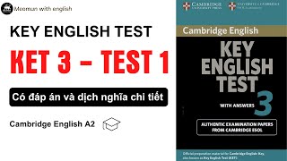 KET 3 TEST 1 * Luyện Nghe KET 3 Có Đáp Án & Dịch Nghĩa Chi Tiết * Tiếng Anh A2