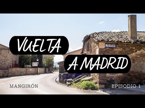 VUELTA A MADRID EP1 | Mangirón