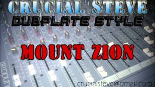 Crucial Steve - Mount Zion (UK roots dubplate)