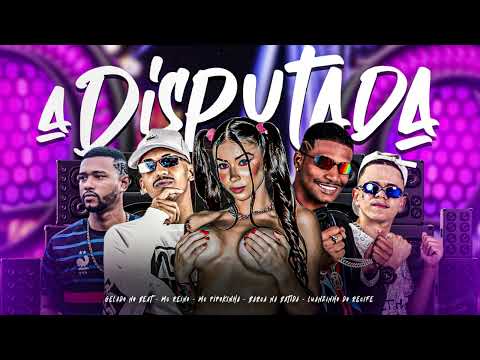 MC REINO, BARCA NA BATIDA, LUANZINHO, MC PIPOKINHA (GELADO NO BEAT) - A DISPUTADA/BOTA NA PIPOKINHA